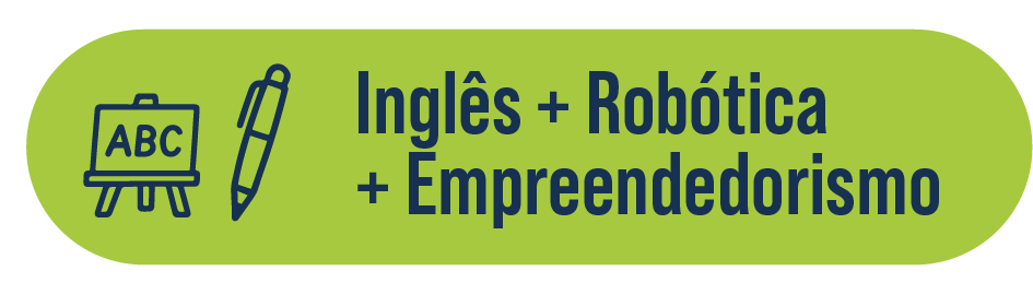 Inglês + Robótica + Empreendedorismo